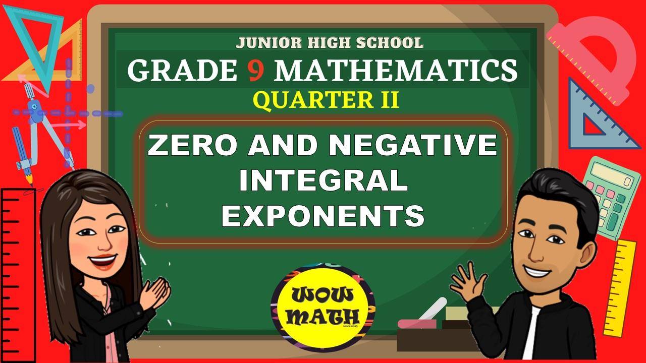 ‼️SECOND QUARTER‼️ 🔴 GRADE 9: ZERO AND NEGATIVE INTEGRAL EXPONENTS ...