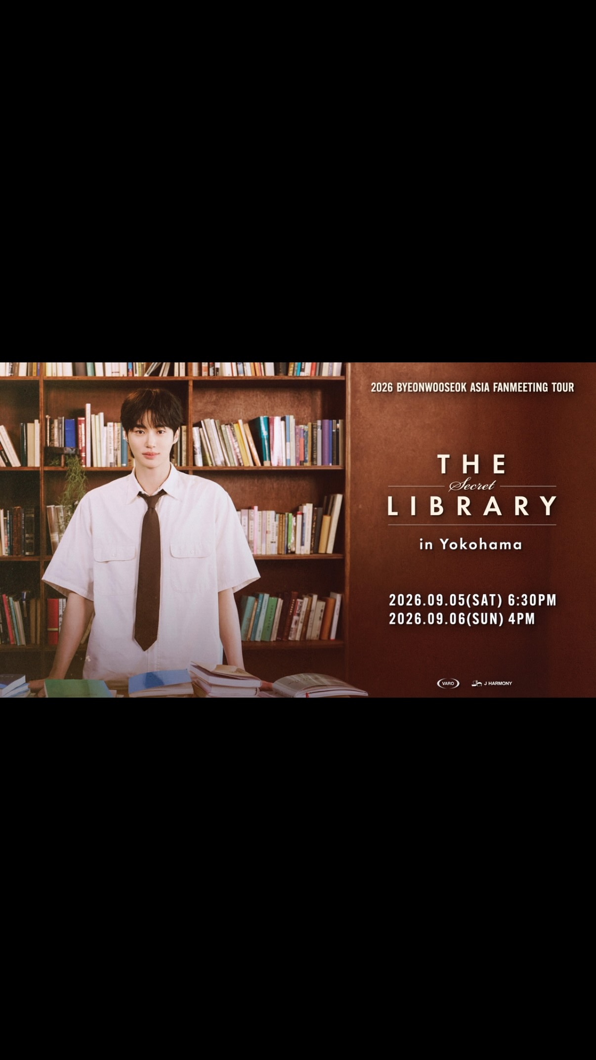 2026 ByeonWooSeok Asia Fanmeeting Tour in Yokohama <The Secret