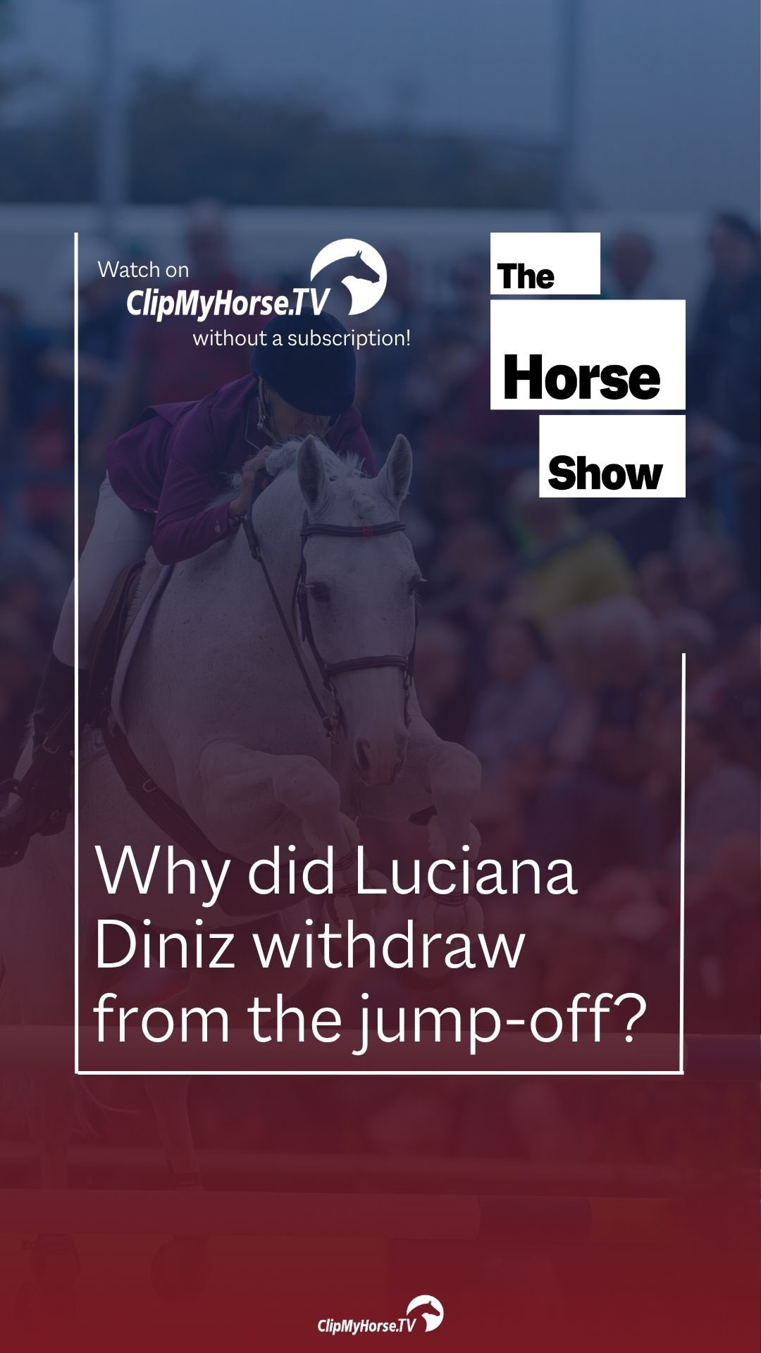 Why did Luciana Diniz withdraw from the jump-off? Find out why