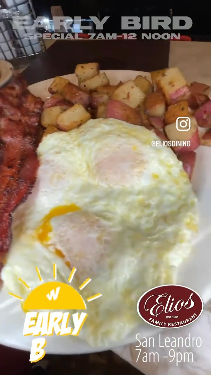 Elios San Leandro Famous food EARLY BIRD SPECIAL Served 7am till 12pm ...