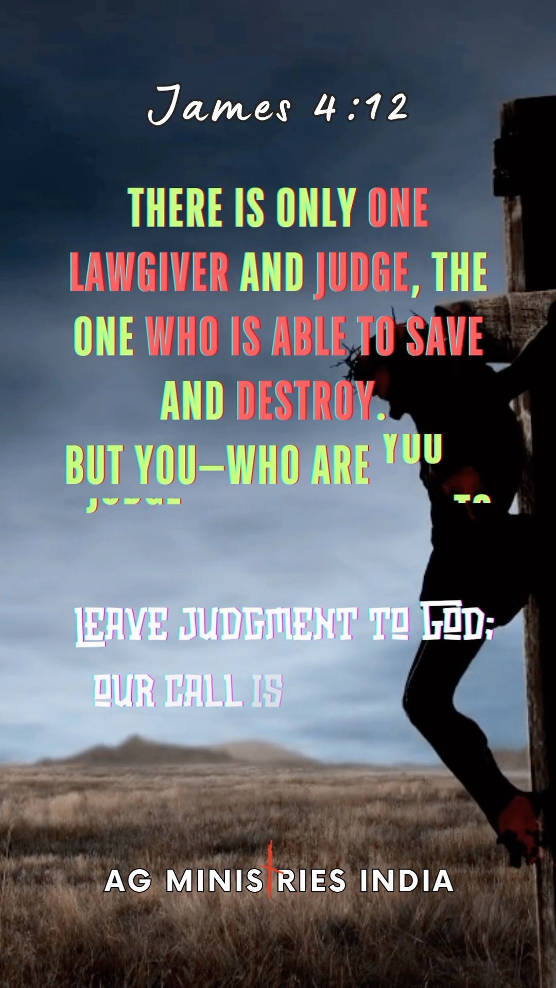 James 4:12 - Leave judgment to God; our call is to love and live humbly ...