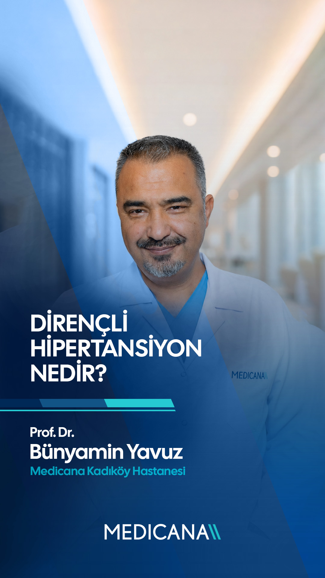 Medicana Kadıköy Hastanesi Kardiyoloji Bölümü'nden Prof. Dr. Bünyamin 