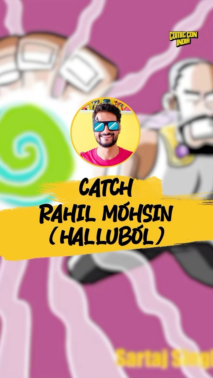 Comic Con India - Meet comic creator & artist Rahil Mohsin...