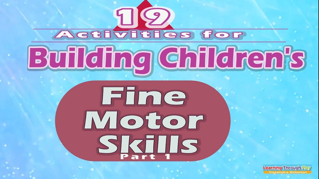 19 Activities For Building Children's FINE MOTOR SKILLS | Fine Motor ...