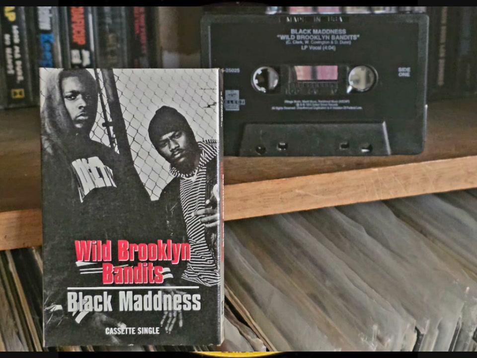 Black Maddness Wild Brooklyn Bandits Black Maddness / Wild