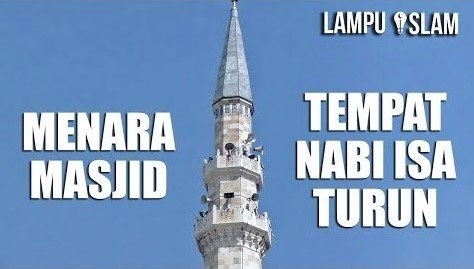 Lampu Islam Di Menara Masjid Inilah Nabi Isa Turun Di Akhir Zaman Facebook