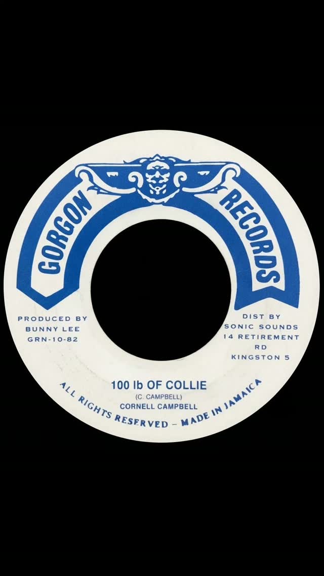 Cornell Campbell - 100 LB Of Collie 1982 Bunny Lee Production Big