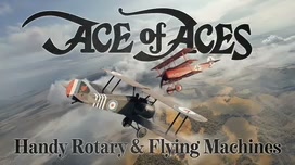 ✈︎〜ACE〜✈︎ Ace of Aces: Handy Rotary & Flying Machines Deluxe Editions (Full