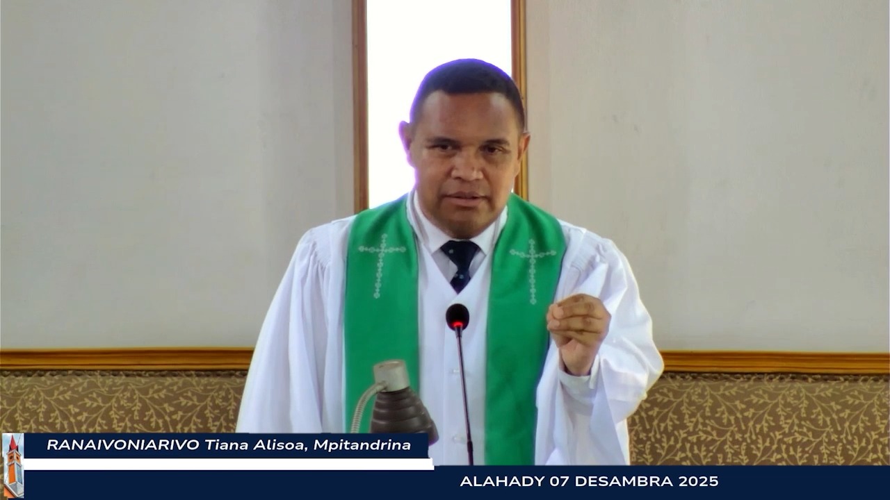 TORITENY ALAHADY 07 DESAMBRA 2025 , FJKM ATSIMON'IMAHAMASINA (Fidirana ...