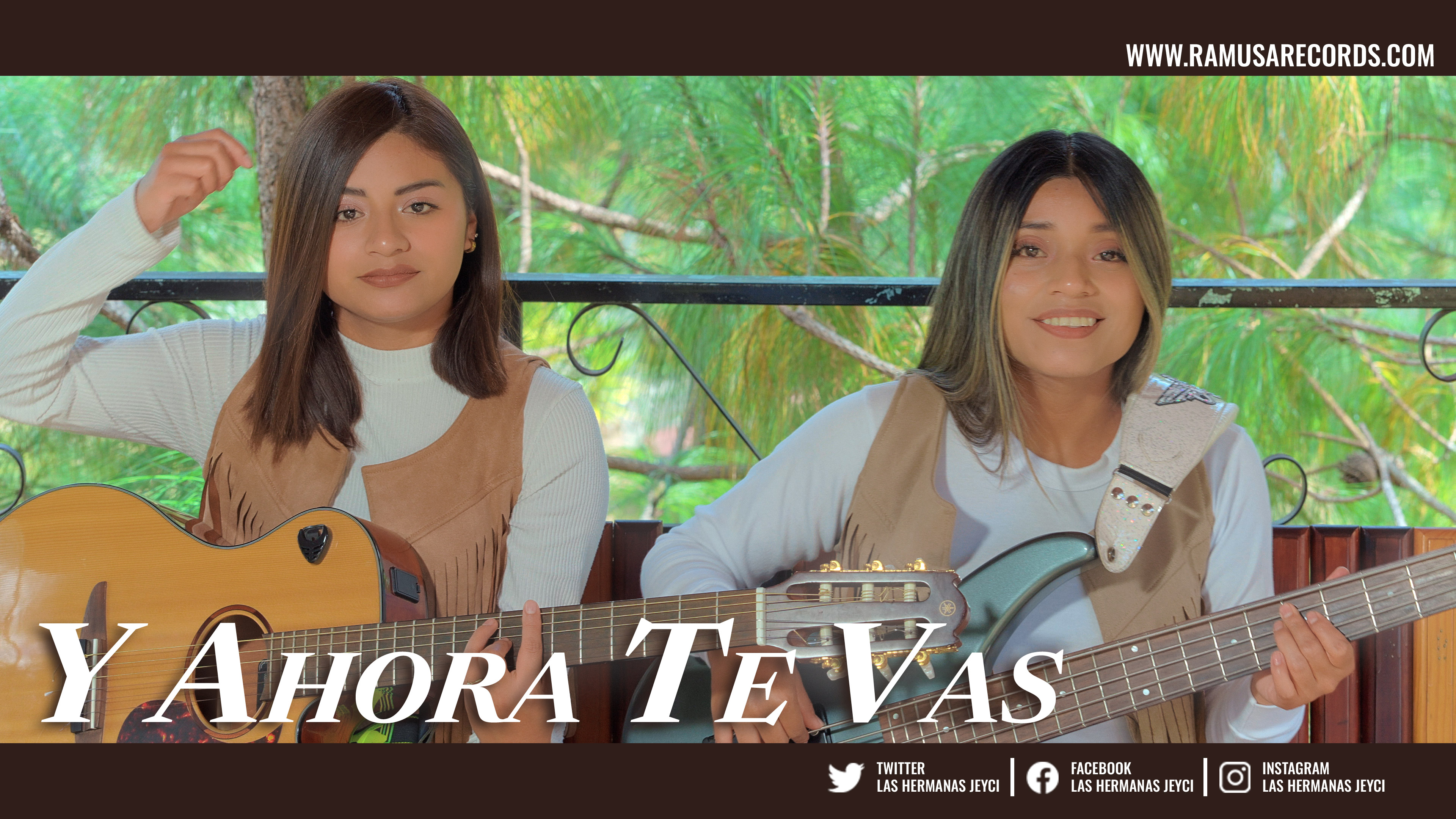 Tema: Y Ahora Te Vas Intérprete: Las Hermanas JEYCI Y Su Grupo Musical ...