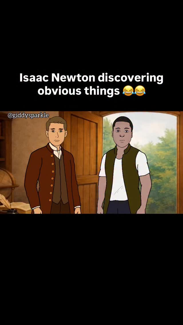 Isaac Newton discovering obvious things 😂😂 #funny #funnyanimation # ...