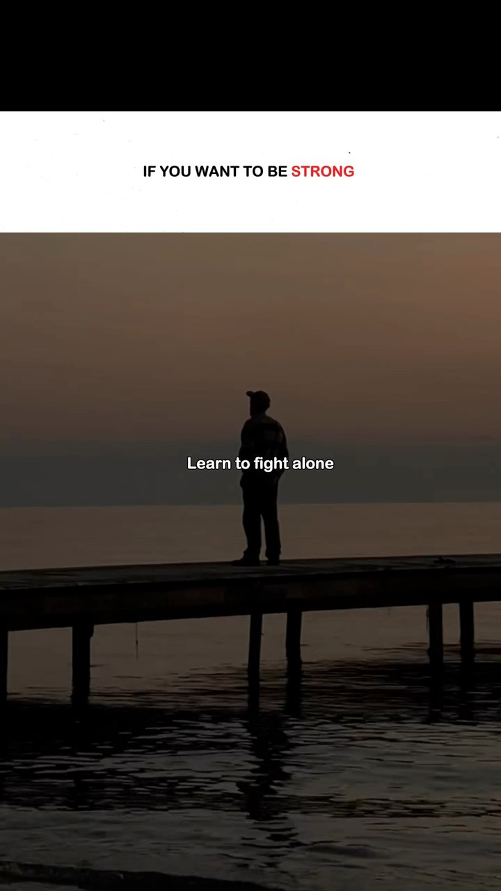 Learn To Fight Alone Strength is built when no one is watching ...