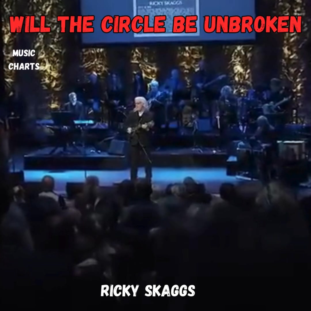 Music Charts - Ricky Skaggs singing “Will the Circle Be... | Facebook