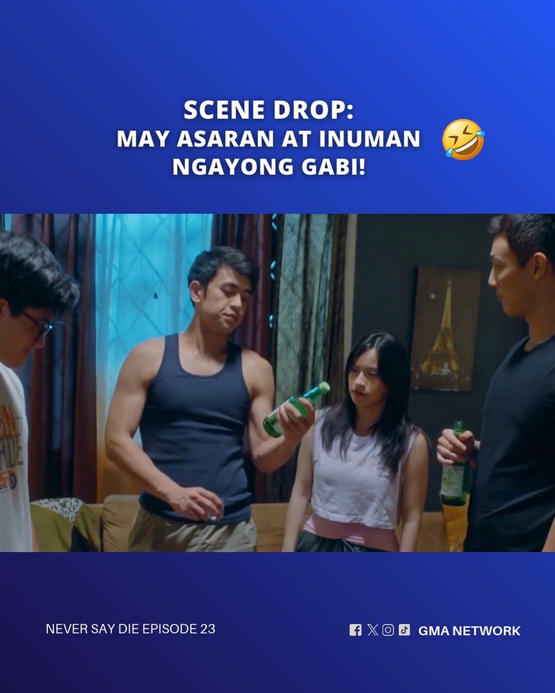 SCENE DROP: May asaran at inuman ngayong gabi! 🤣 Sinong mapipikon ...