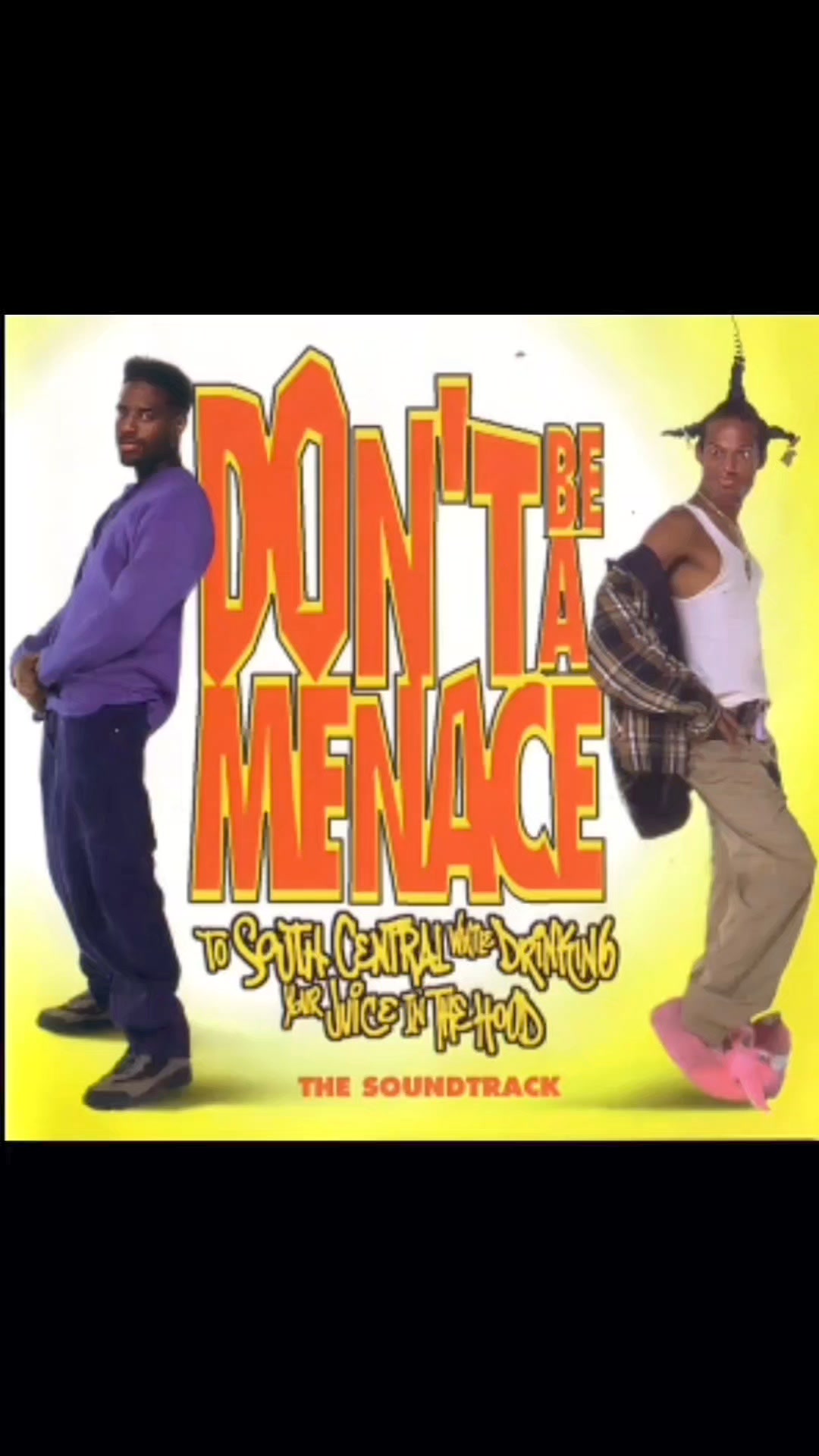 29 years ago, the soundtrack to the movie Don't Be a Menace to