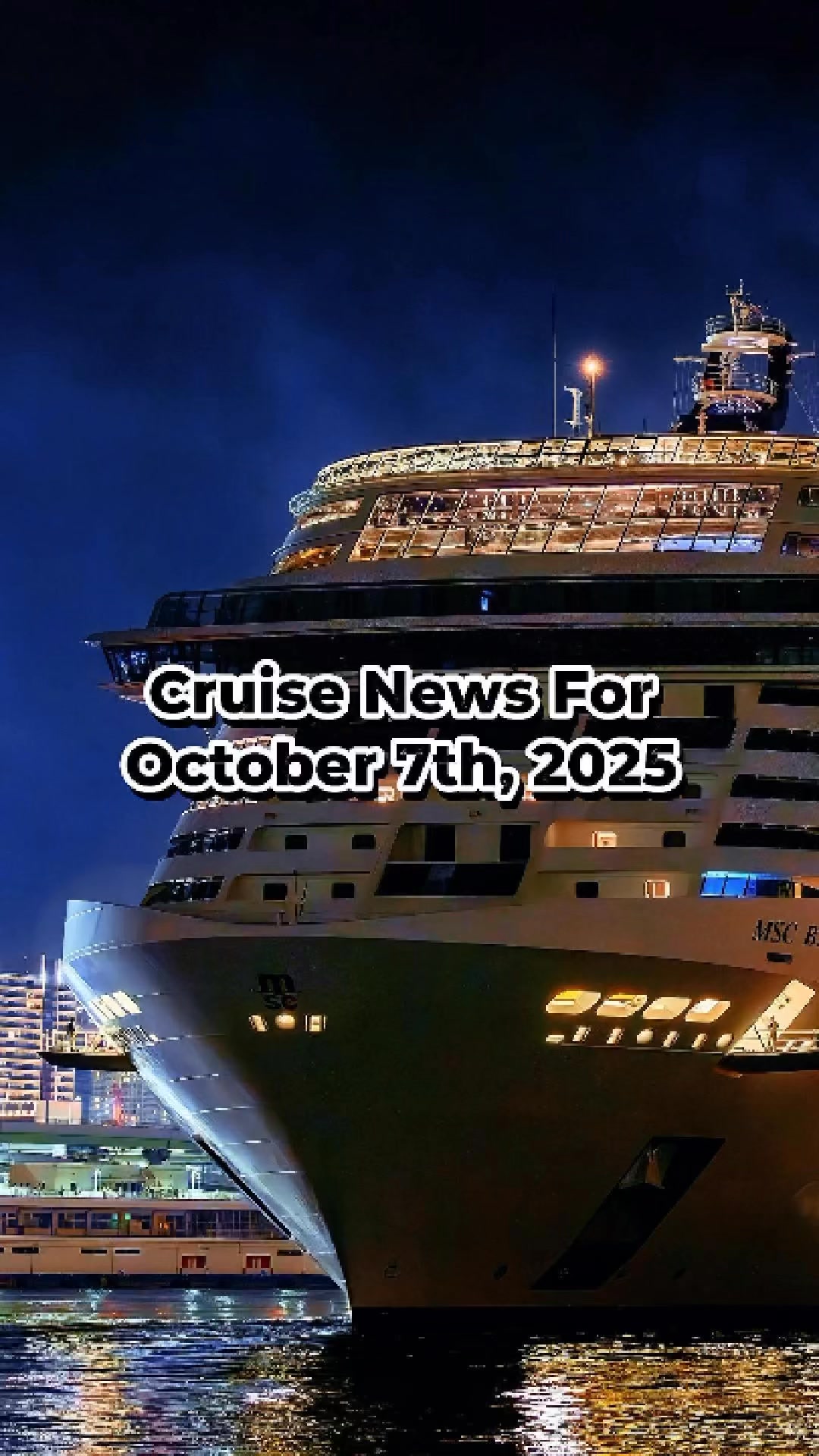 Cruise news for October 7th, 2025. Your 60 second report. #cruisenews # ...