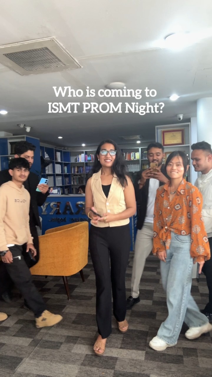 Guess who's coming to Prom Night? #ISMT #ismtcollege #ismtkathmandu # ...