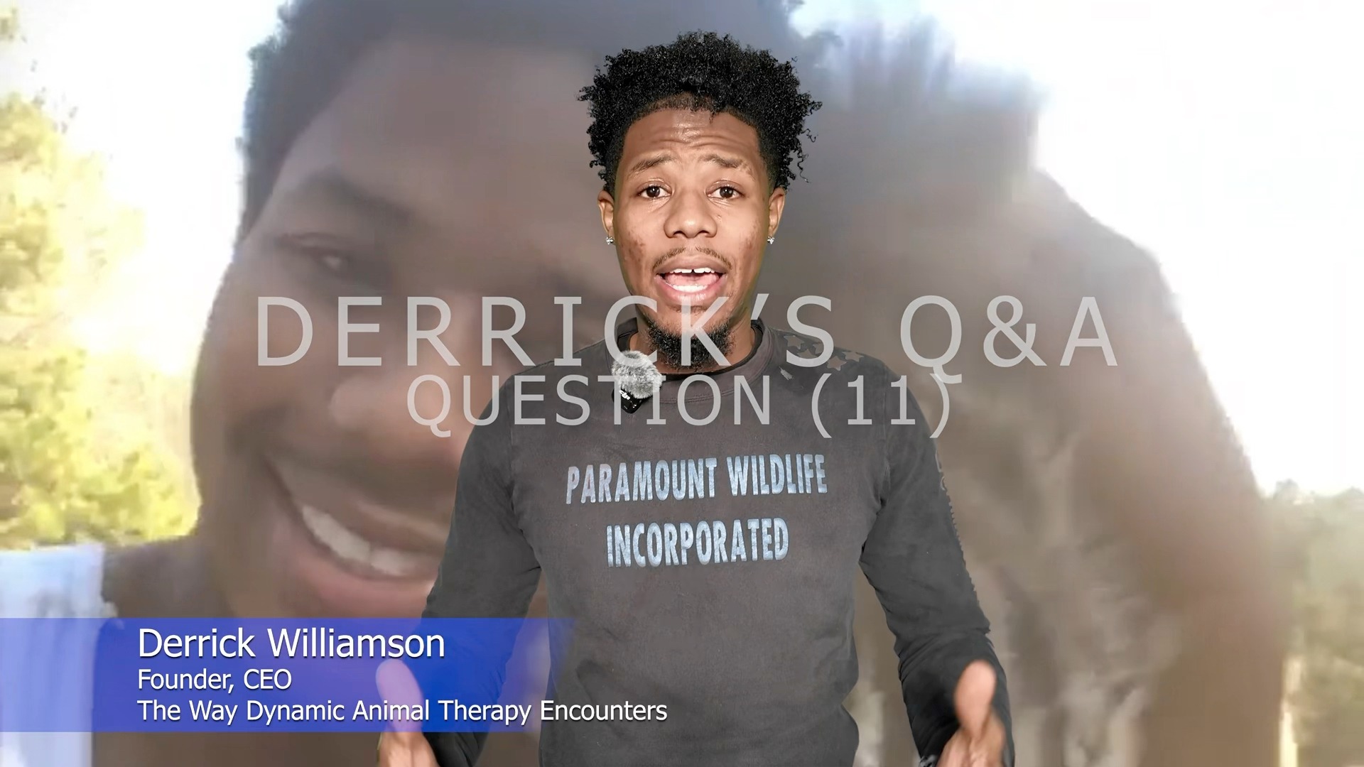 Derrick Williamson Qestions and Answers: Question (11) “What does your ...