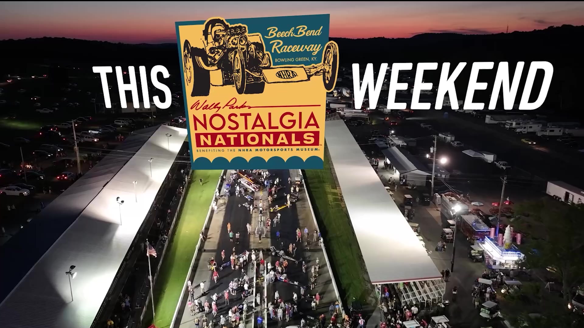 Wally Parks Nostalgia Nationals! Beech Bend Raceway Park – Bowling ...