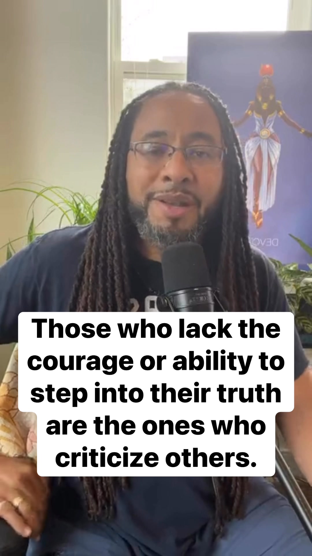 Those who lack the courage or ability to step into their truth are the ...