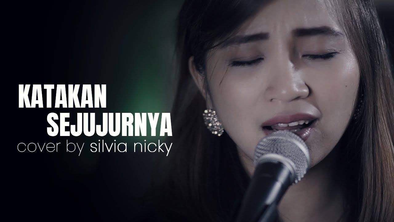 Musik Cover Indonesia Katakan Sejujurnya Cover Akustik Lirik By Silvia Nicky Facebook Katakan sejujurnya apa mungkin kita bersatu kalau tak mungkin lagi hujan menyejukan hati kita untuk apa kau dan aku bersatu kalau tak mungkin lagi kita bercerita tentang cinta biarkanlah. katakan sejujurnya cover akustik lirik