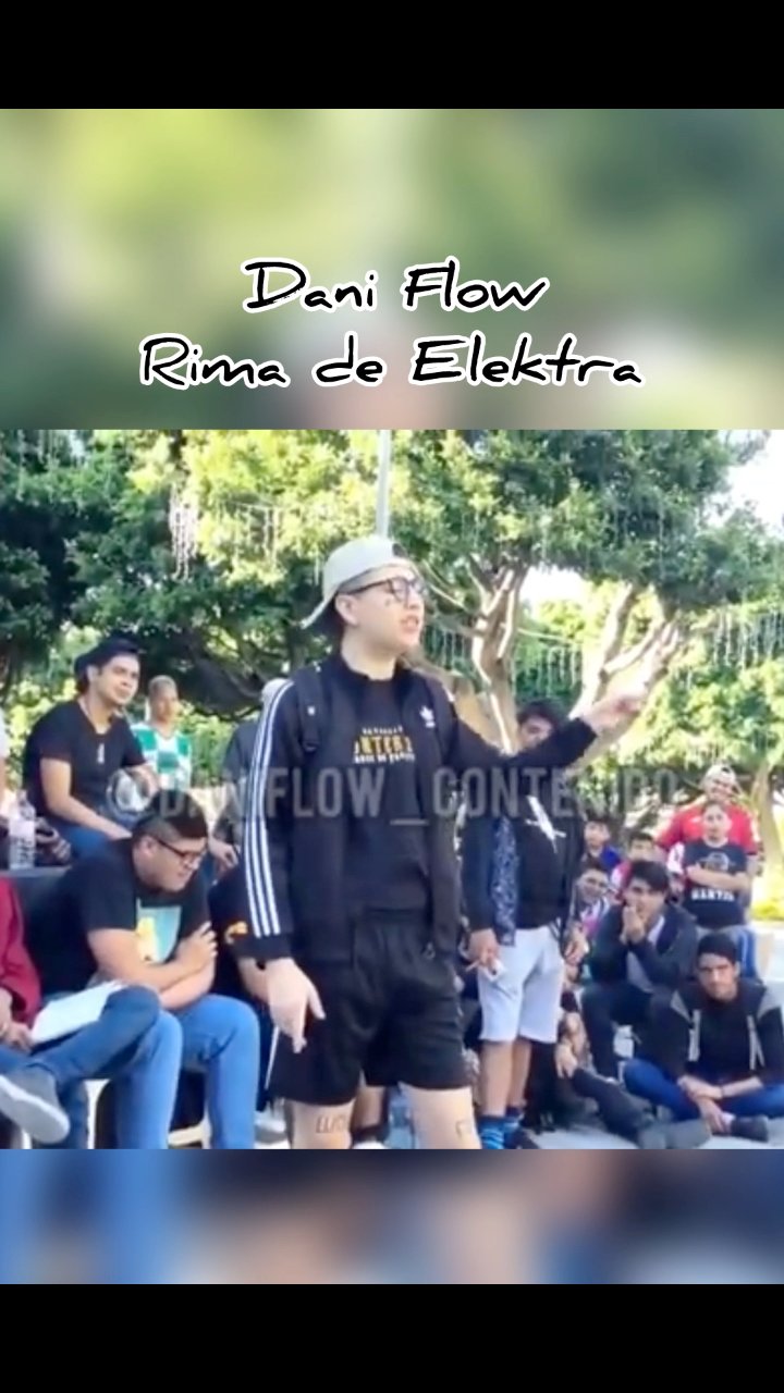 Dani Flow y la rima de Elektra #DaniFlow #batallasderap #Elektra | El ...