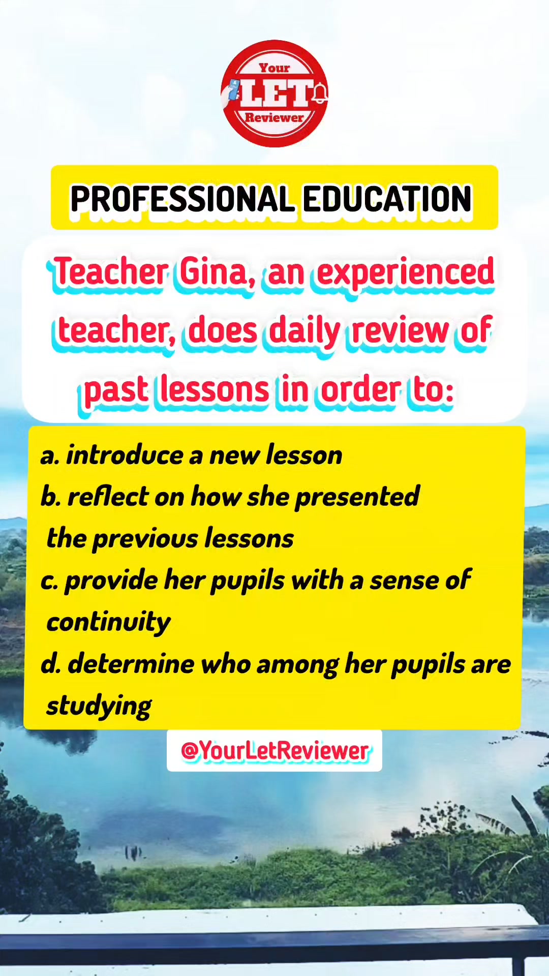 Teacher Gina, an experienced teacher, does daily review of past lessons ...