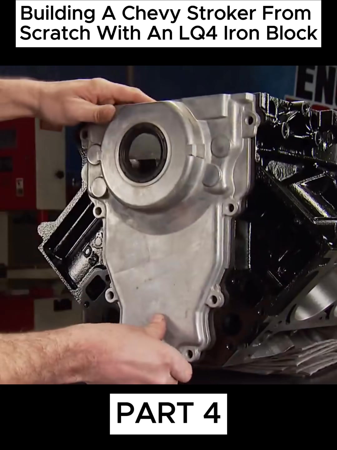 Building A Chevy Stroker From Scratch With An LQ4 Iron Block # ...