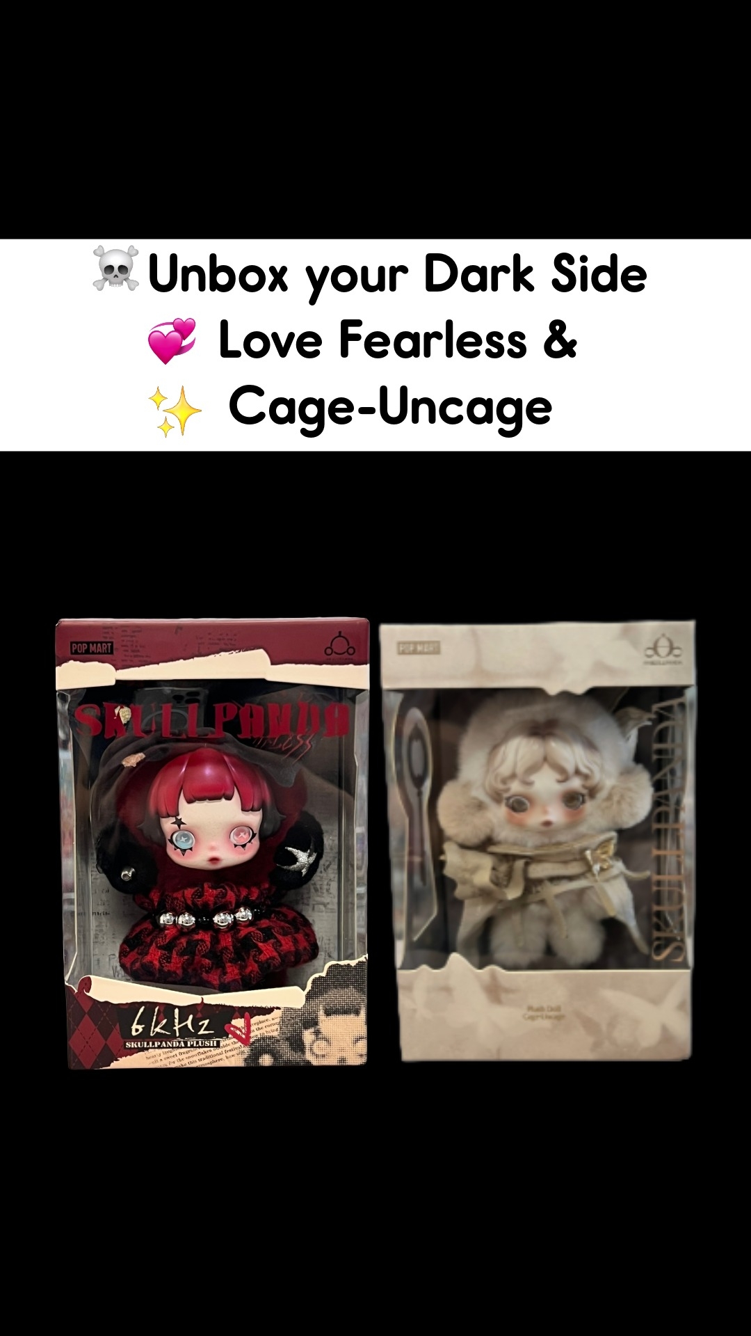 Unbox your dark side 💀✨ Skullpanda Cage-Uncage & Love Fearless