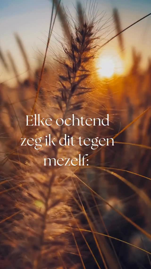 Positieve Ochtend Affirmatie Elke ochtend zeg ik dit tegen mezelf ...
