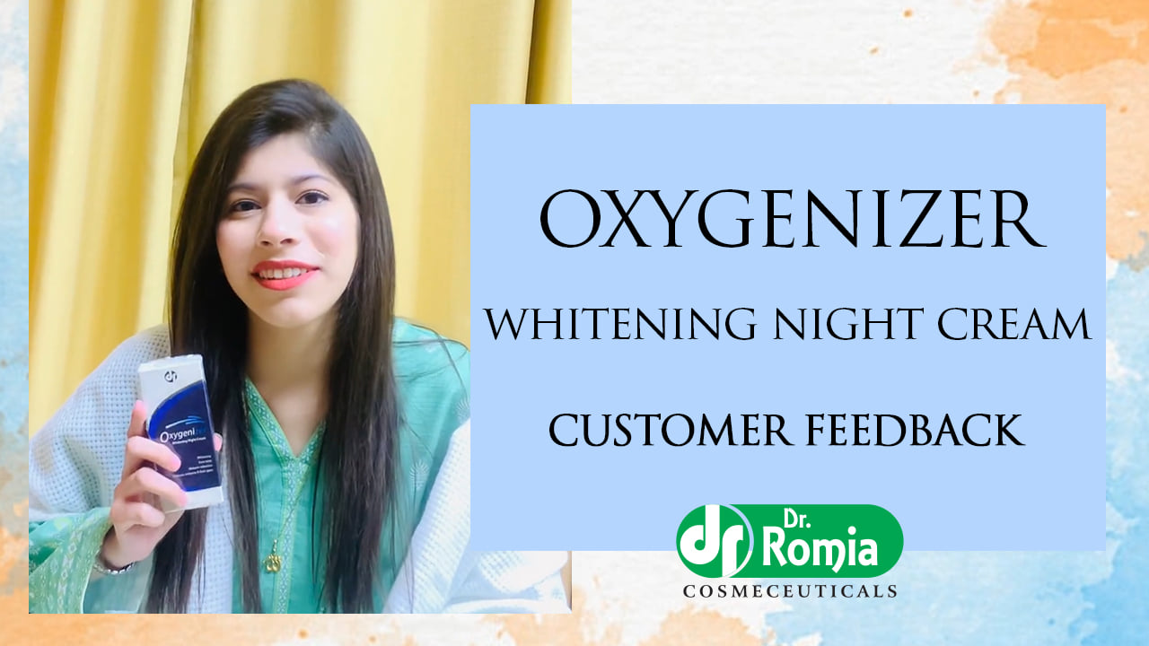 CUSTOMER FEEDBACK , Feed Back from one of our satisfied customers You can be one of them , Get fair skin tone by using our Oxygenizer Whitening Night Cream within few days , Whitening Night Cream,