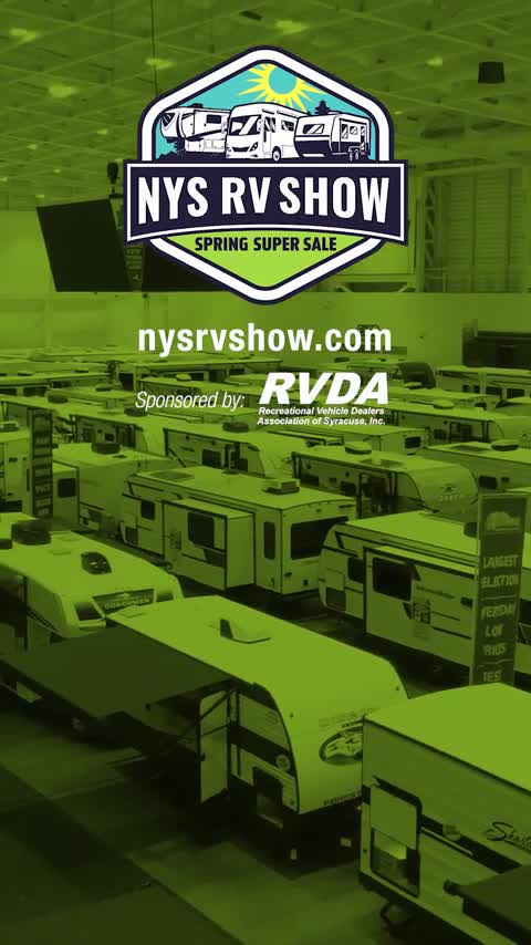 Join us at the 2026 Spring NYS RV Show to explore 9 Dealers, hundreds ...