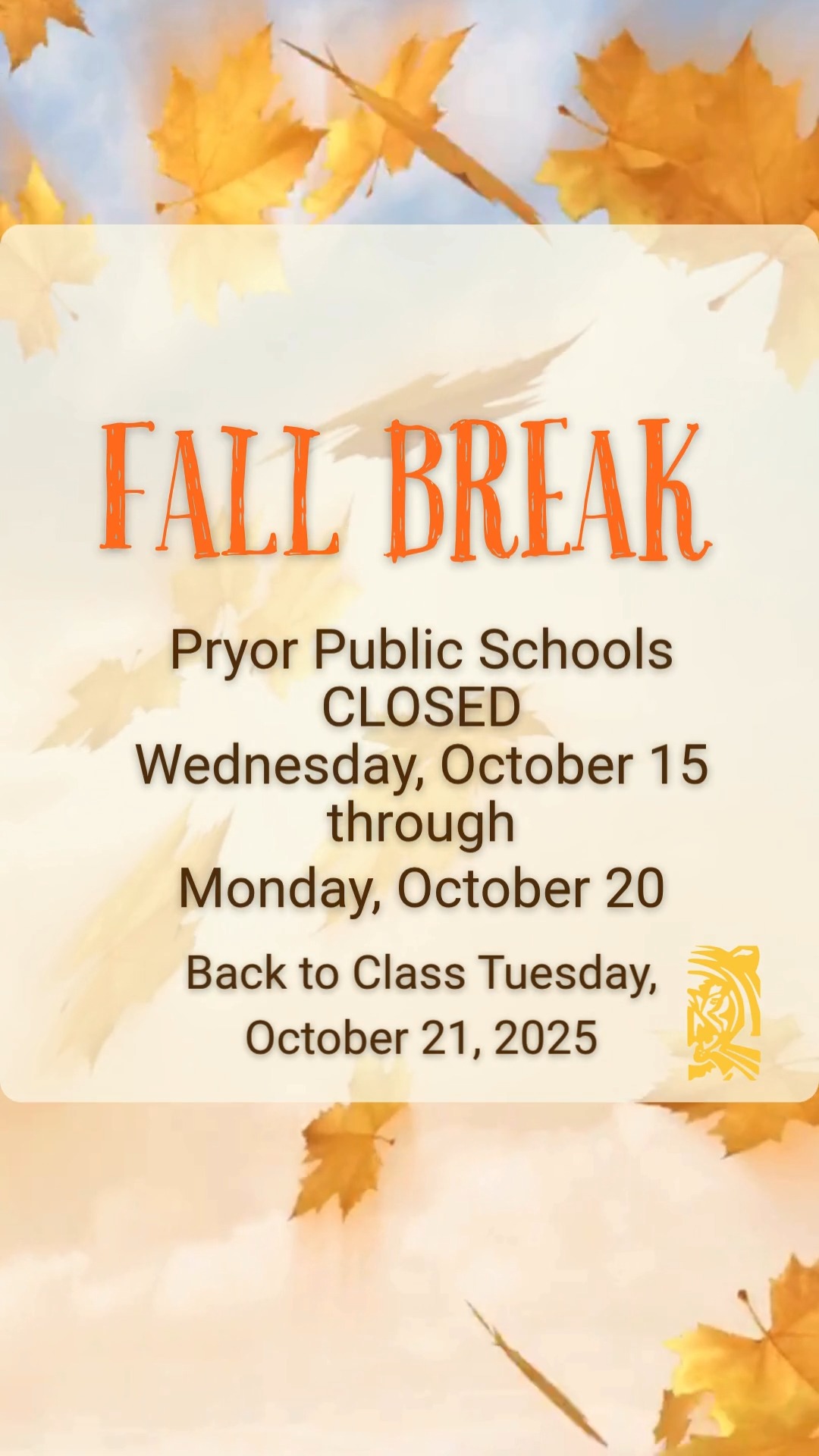 Tiger Families, This is a reminder that Pryor Schools will be closed ...