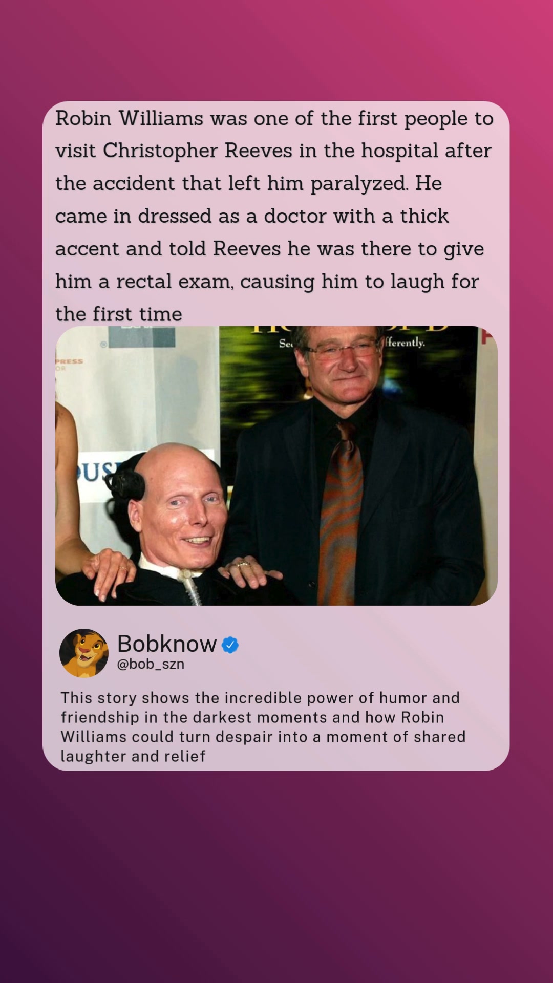 Robin Williams was one of the first people to visit Christopher Reeves ...