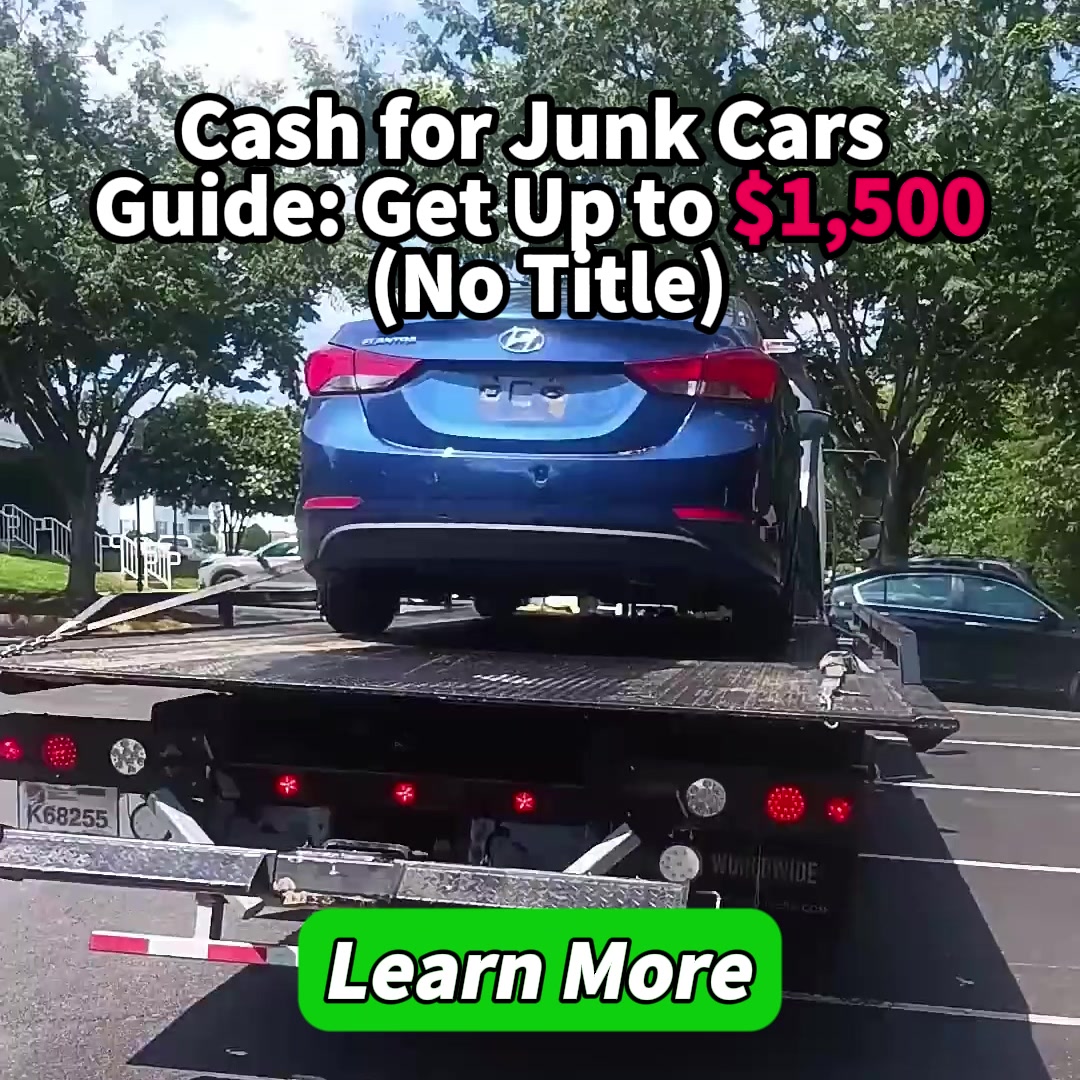 Get Up to $1,500 Cash for Your Junk Car (No Title Needed) | Paid ...