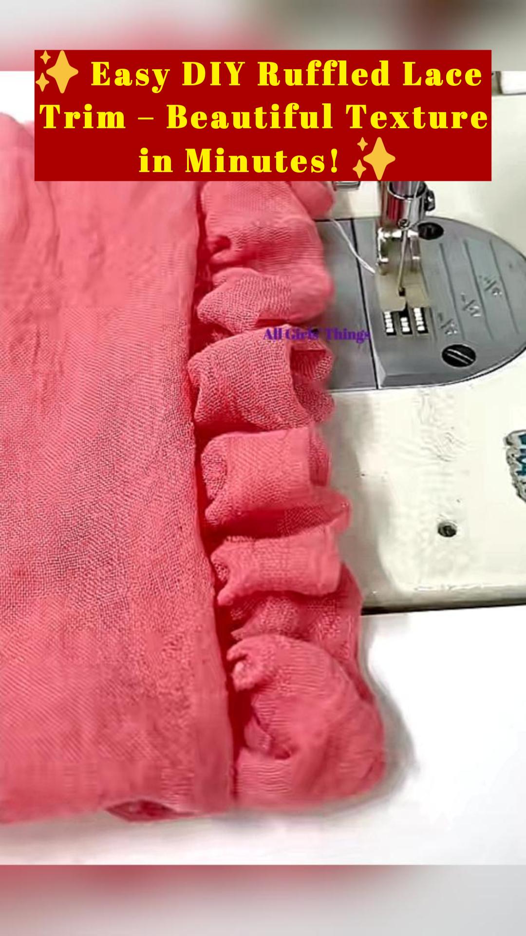 ✨ Easy DIY Ruffled Lace Trim – Beautiful Texture in Minutes