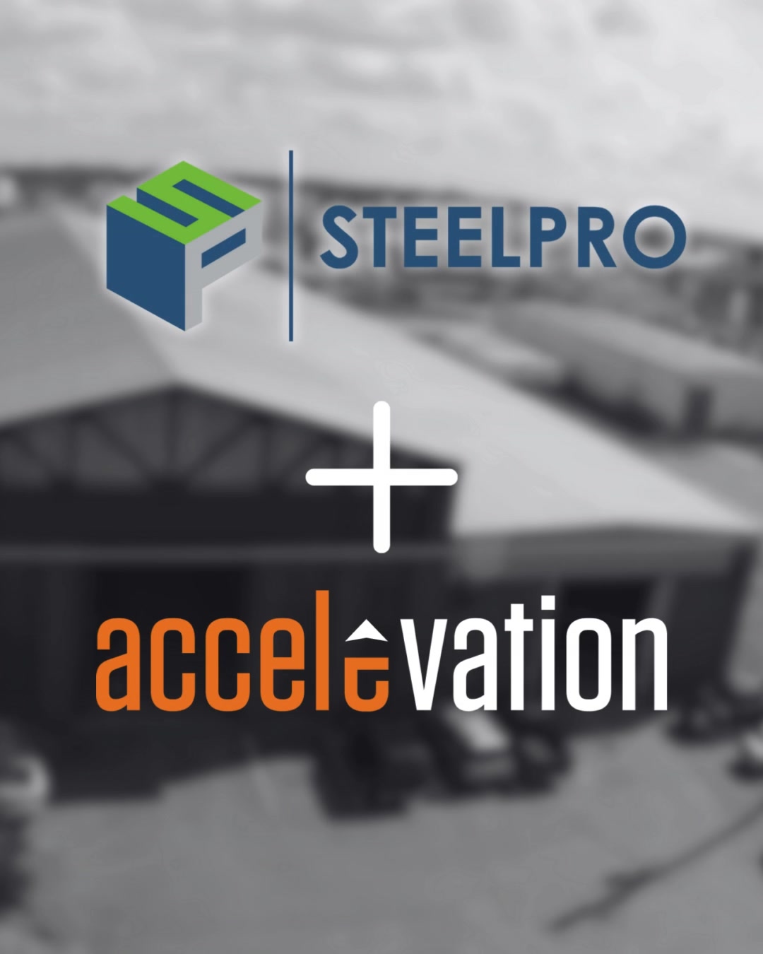 “SteelPro was built on trust, teamwork, and doing things the right way ...