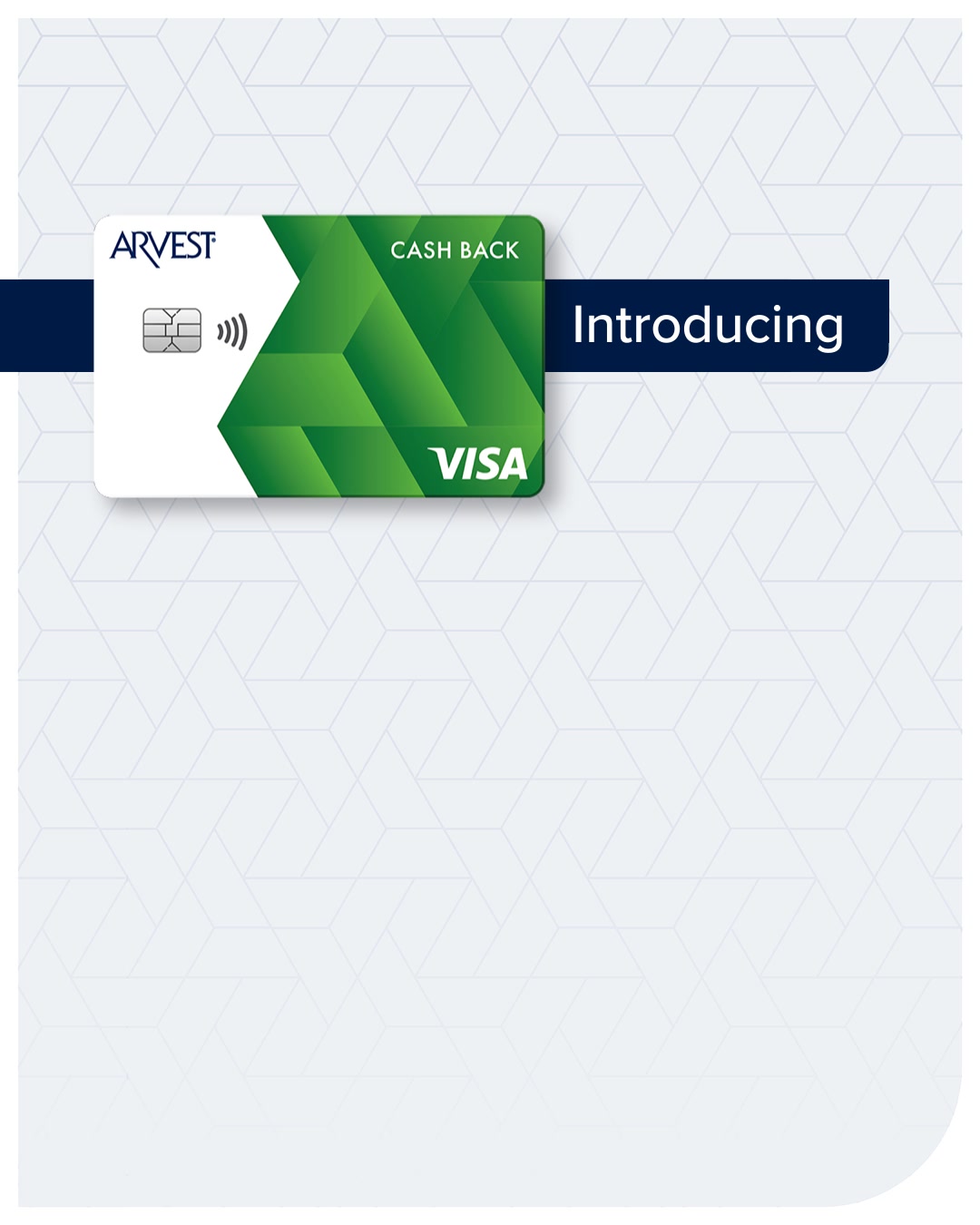With the new Arvest Cash Back Credit Card, every eligible purchase is ...