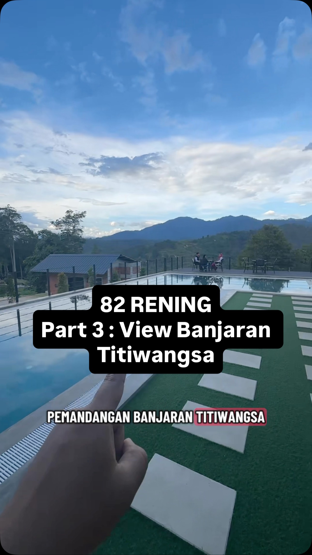 Part 3 | Chalet dengan view Banjaran Titiwangsa depan swimming pool ...