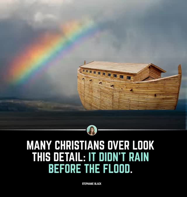 According to the Bible, it did not rain before the Great Flood; instead ...