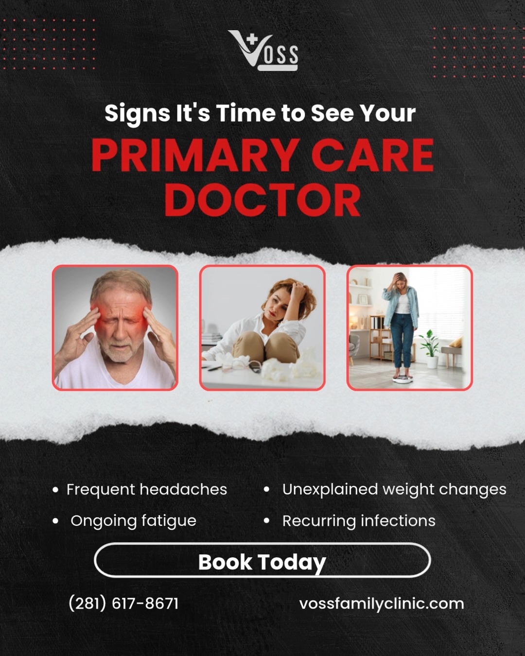 Listening to your body is the first step toward better health. Don't ignore symptoms that keep coming back., Book Today, If you're experiencing persistent symptoms, Voss Family Clinic is here to help 
