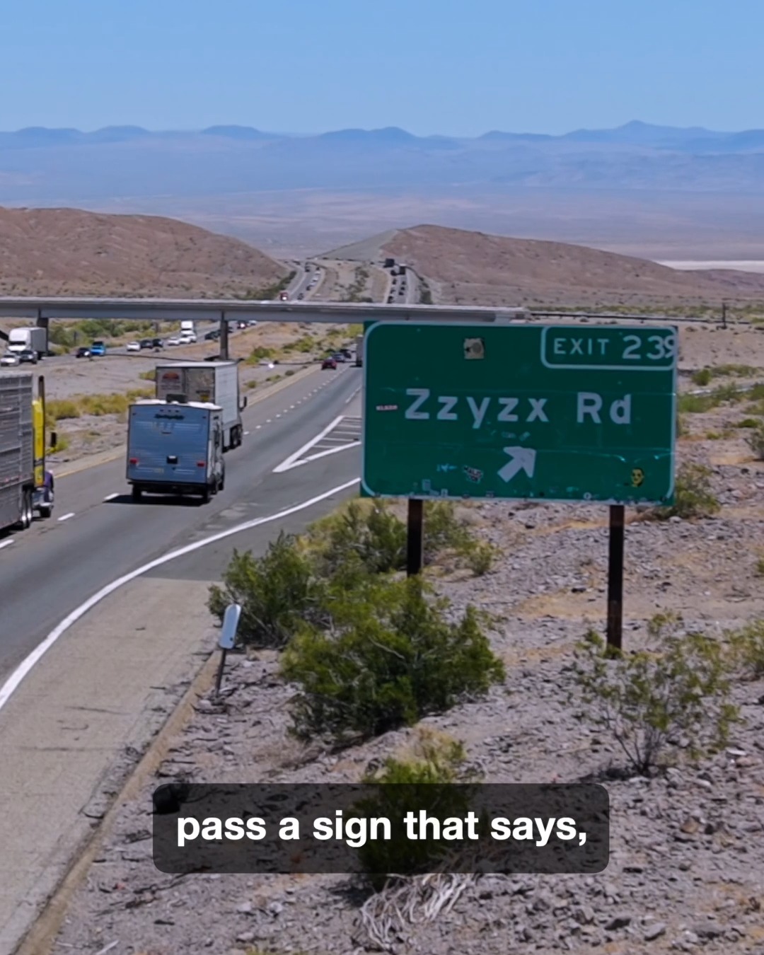 Between Los Angeles and Las Vegas, there's a freeway exit with the