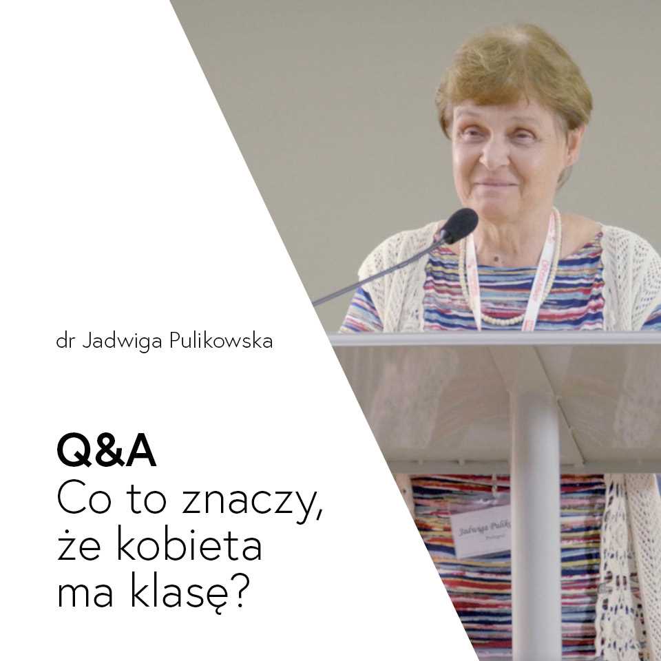 q-a-co-to-znaczy-e-kobieta-ma-klas-dr-jadwiga-pulikowska-dr