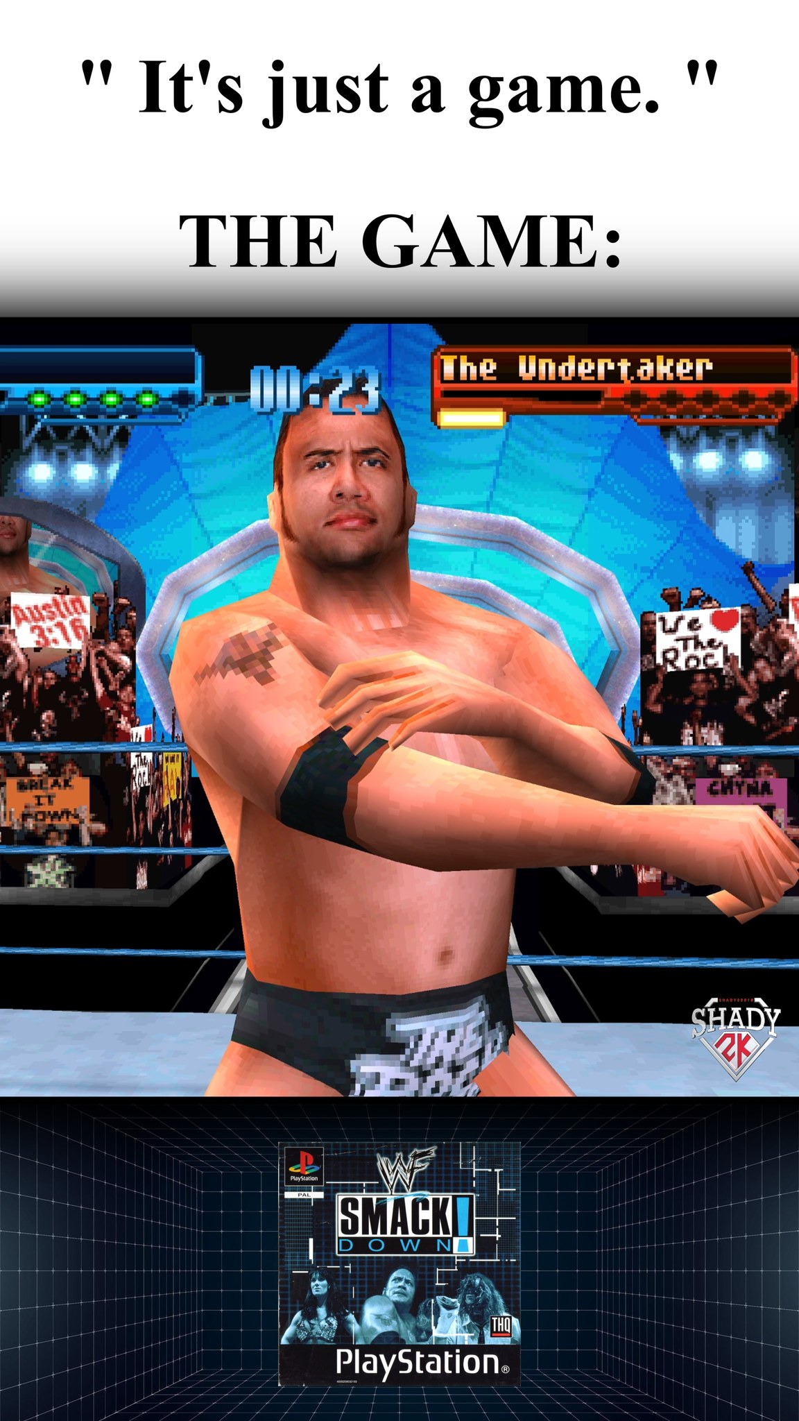The first WWF Smackdown game was elite! | Shady00018