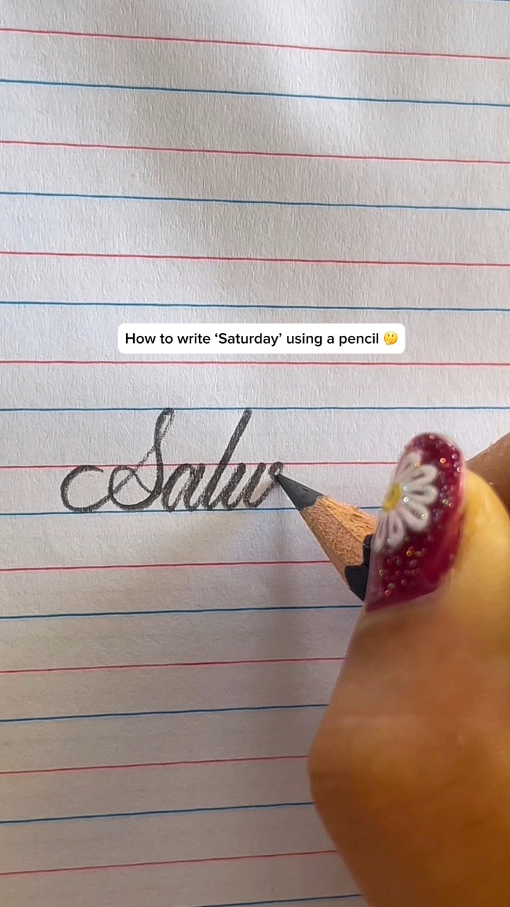 How To Write ‘Saturday’ Using A Pencil🤔
