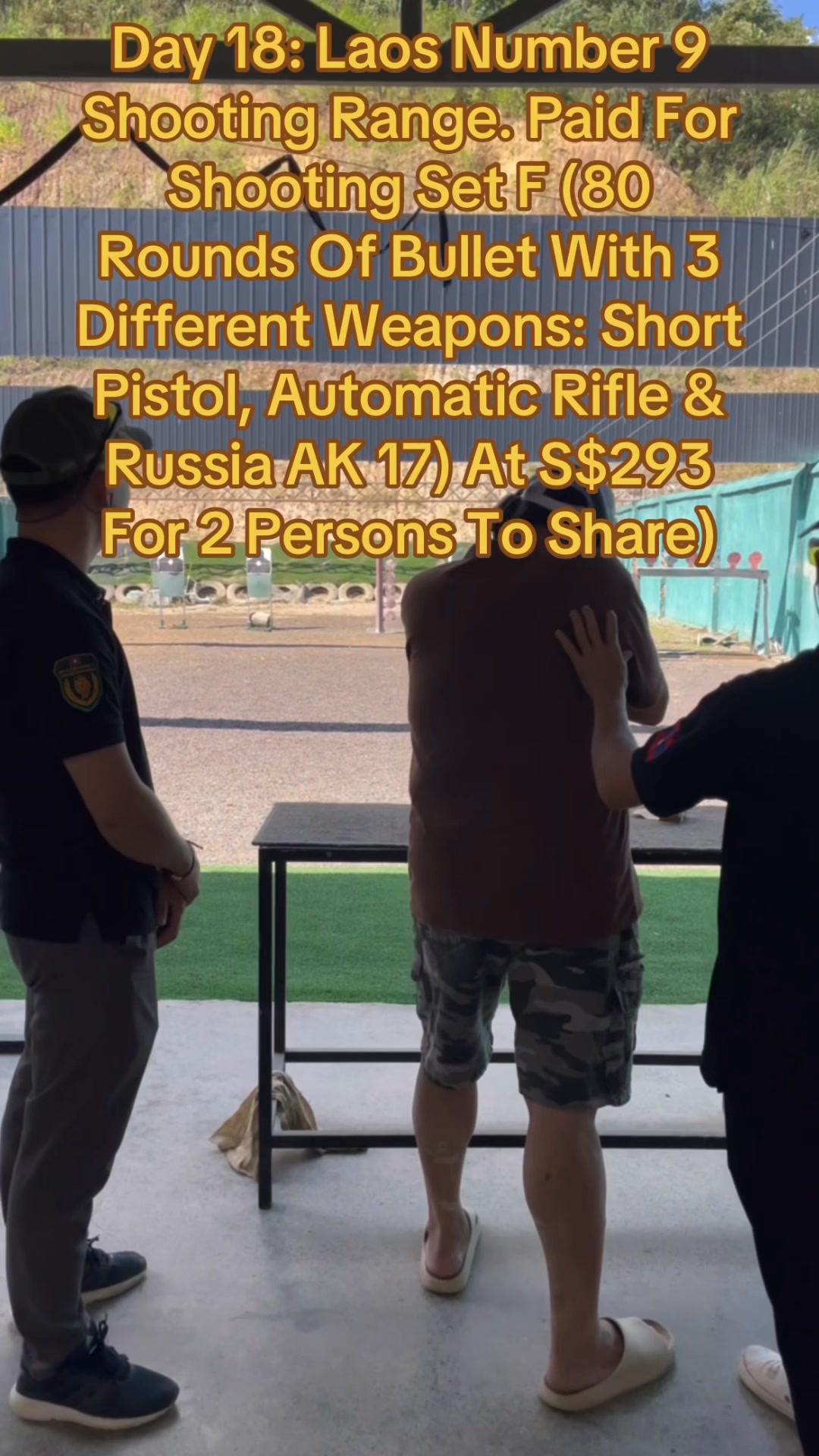 Day 18: Laos Number 9 Shooting Range. Paid For Shooting Set F (80 ...