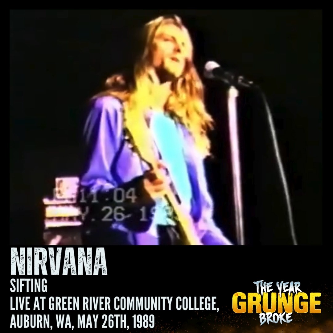 NIRVANA - Sifting Live at Green River Community College, Auburn
