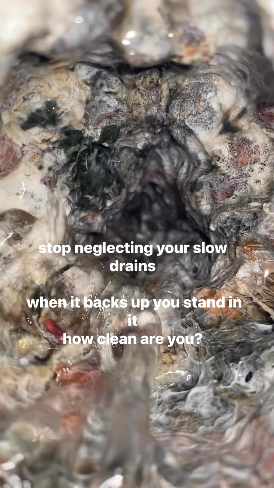 Stop neglecting your slow drains when it backs up you stand in this ...