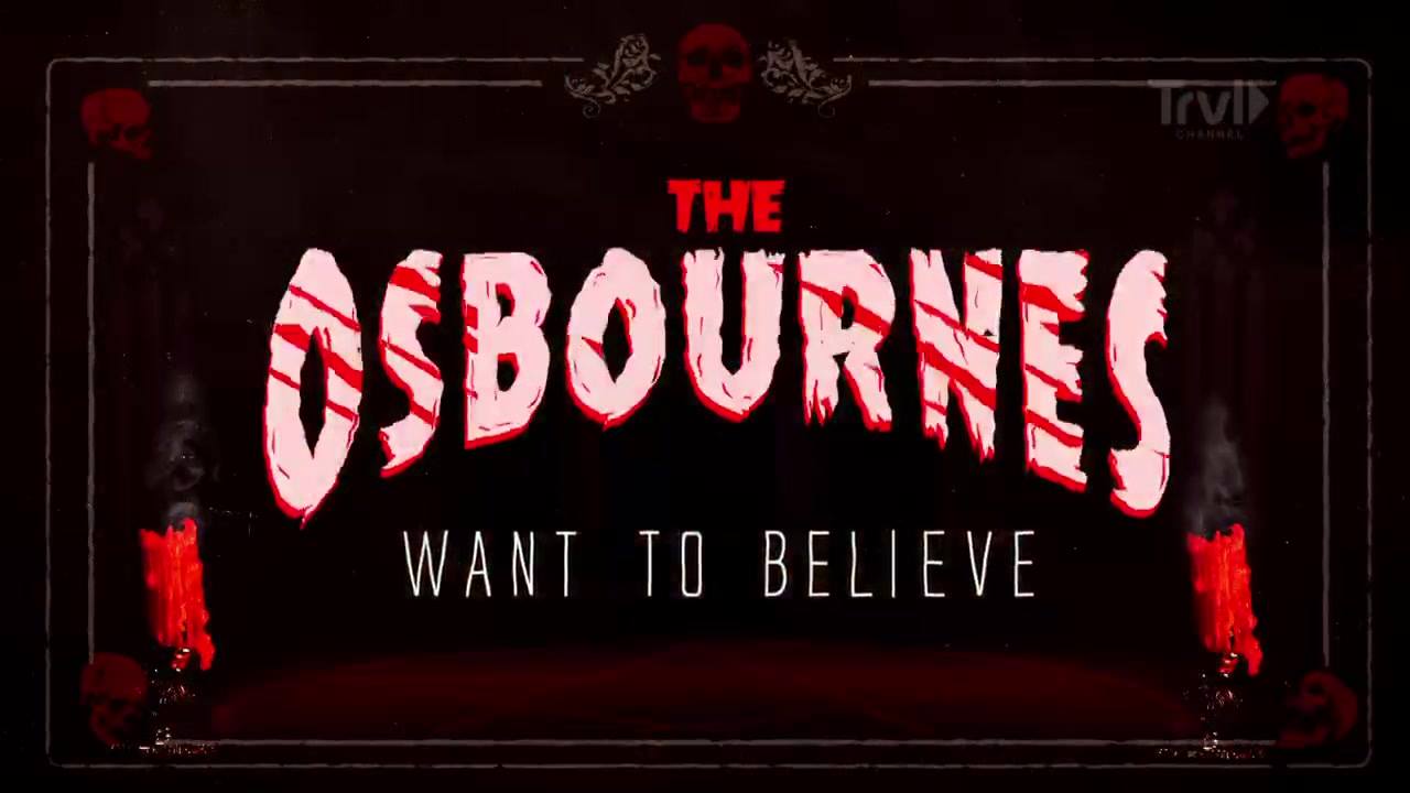 The Osbournes Want To Believe | Facebook