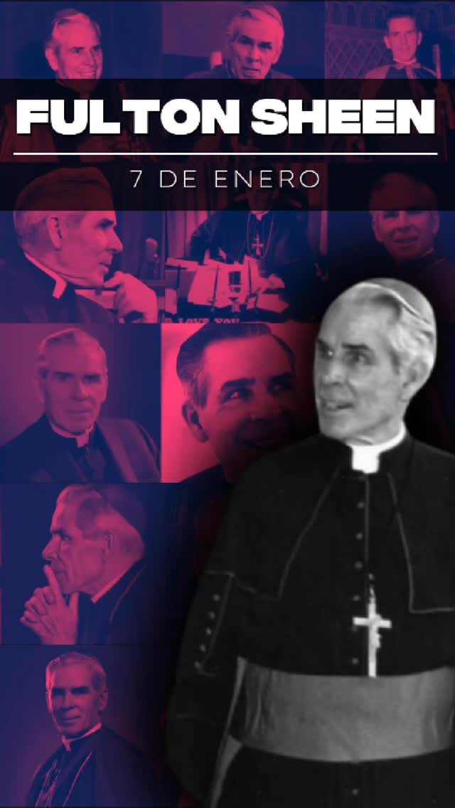 7 DE ENERO, 365 DÍAS CON EL VENERABLE FULTON SHEEN #fultonsheen #fulton ...